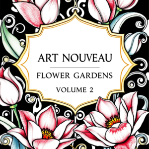 Art Nouveau Flower Gardens (Volume 2)